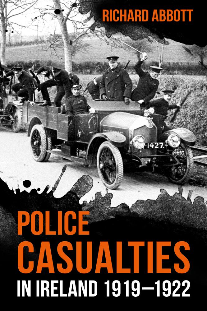 Police Casualties In Ireland 1919 - 1922