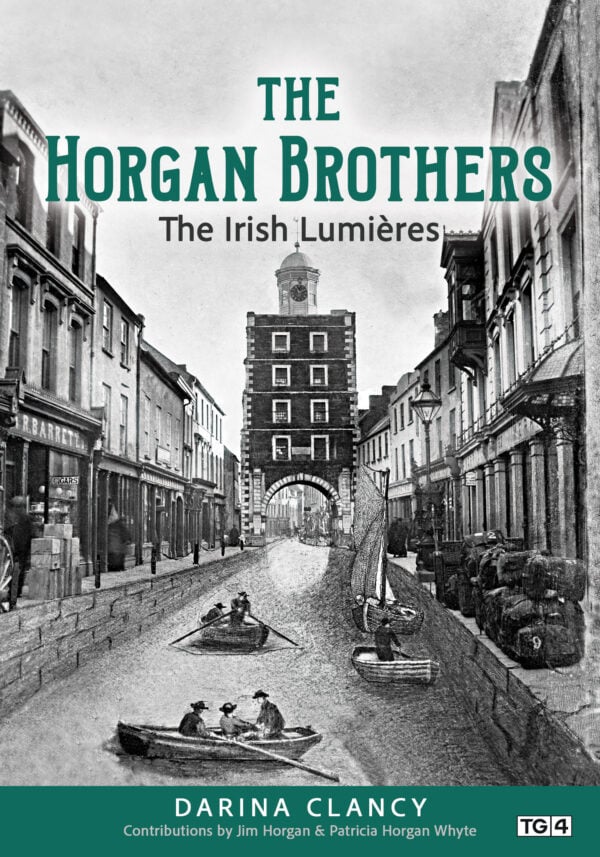 The Horgan Brothers: The Irish Lumières