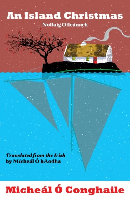 An Island Christmas - Nollaig Oileanach : Translated from the Irish by Micheal O hAodha