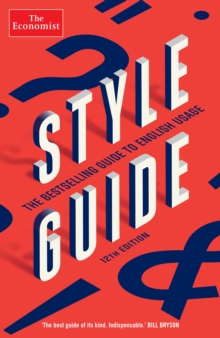 The Economist Style Guide (12th Edition)