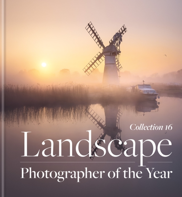 Landscape Photographer of the Year : Collection 16