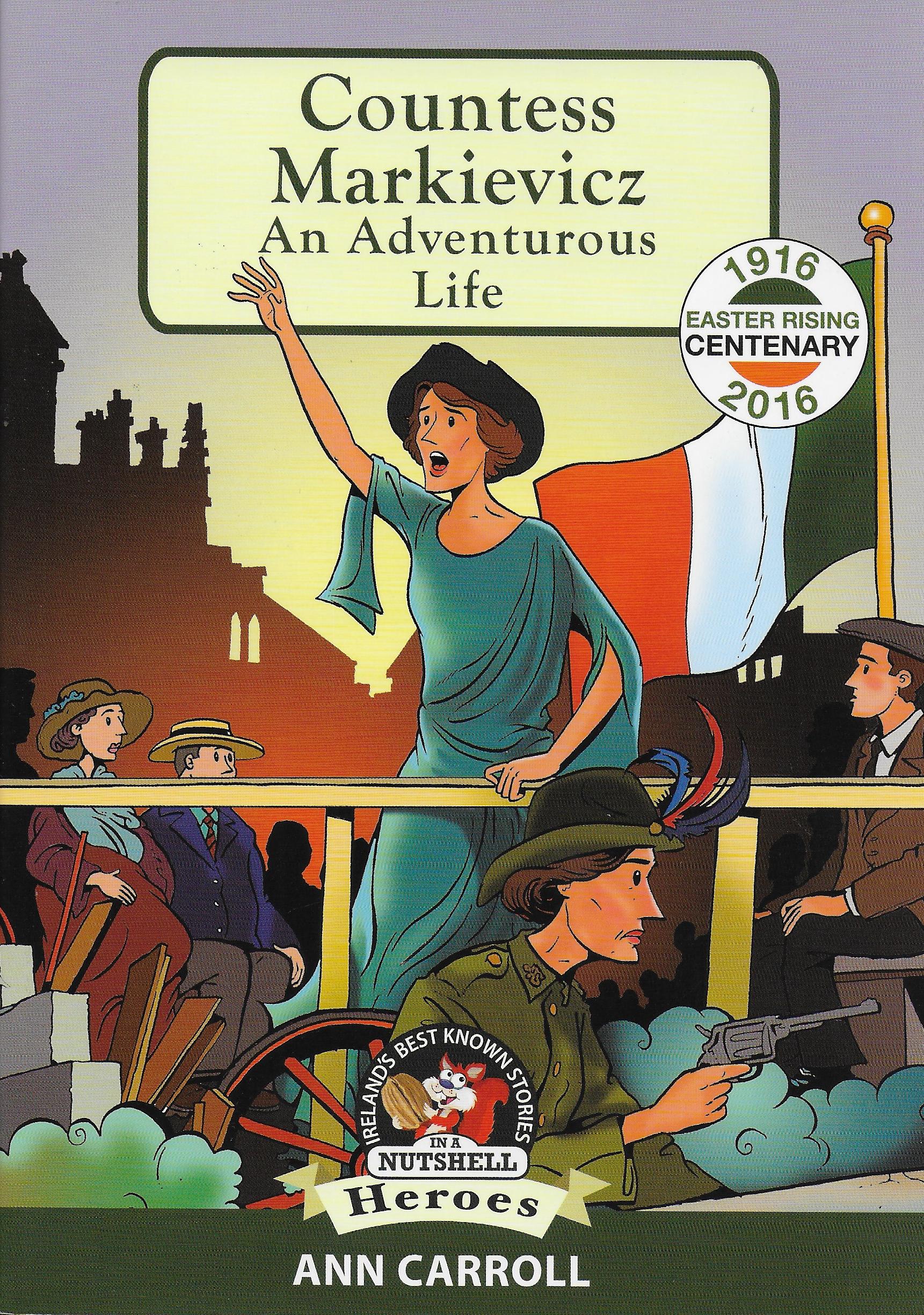 Countess Markievicz: An Adventurous Life (In a Nutshell Series)
