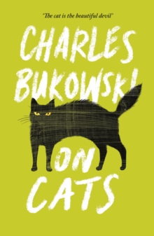 Charles Bukowski: On Cats