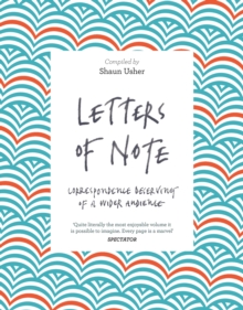 Letters of Note : Correspondence Deserving of a Wider Audience