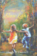 Songs for the Slow Lane (Hardback)
