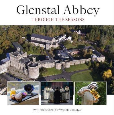 Glenstal Abbey: Through the Seasons (Hardback)