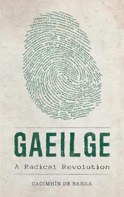 Gaeilge A Radical Revolution