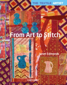 From Art to Stitch: Textile Artist
