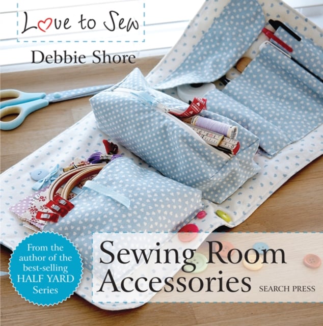 Love to Sew : Sewing Room Accessories