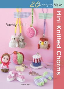 Mini Knitted Charms (Twenty to Make)