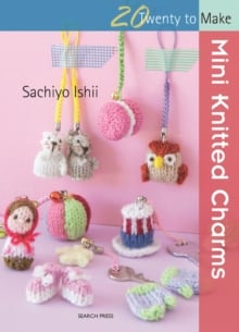 Mini Knitted Charms (Twenty to Make)