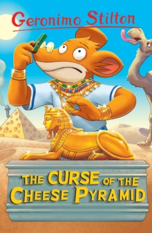 The Curse of the Cheese Pyramid (Geronimo Stilton Series 1)