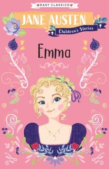 Emma : Jane Austen Children's Stories (Easy Classics)
