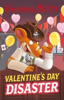 Valentine's Day Disaster (Geronimo Stilton Series 4)