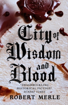 Fortunes of France 2: City of Wisdom and Blood