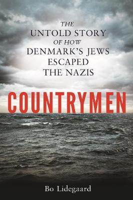 Countrymen: Untold Story of how Denmark's Jews Escaped the Nazis