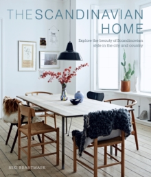 The Scandinavian Home : Interiors Inspired by Light