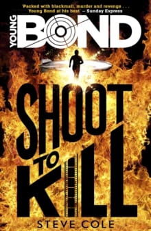 Shoot to Kill (Young Bond Series 2)