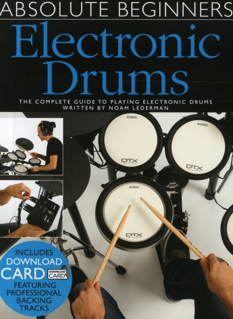 Absolute Beginners : Electronic Drums