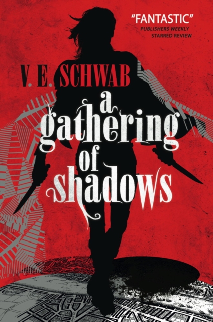 A Gathering of Shadows (A Darker Shade of Magic Book 2)