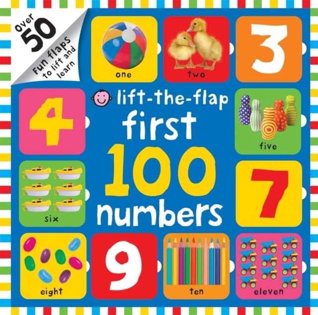 First 100 Numbers : First 100 Lift The Flap