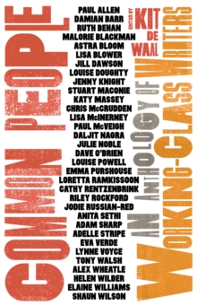 Common People : An Anthology of Working-Class Writers