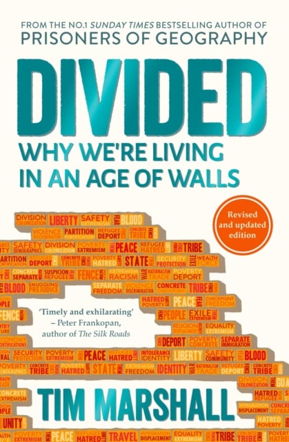 Tim Marshall : Divided - Why We're Living in an Age of Walls