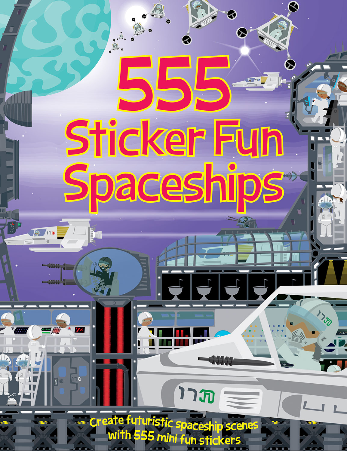 555 Sticker Fun Spaceships (Series Sticker Fun)