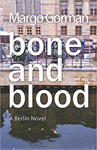 Bone and Blood: A Berlin Novel
