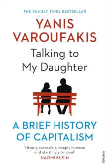 Talking to My Daughter : A Brief History of Capitalism