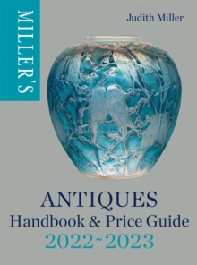 Miller's Antiques Handbook & Price Guide 2022-2023 (Hardback)