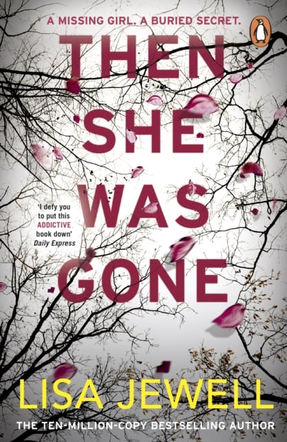 Lisa Jewell : Then She Was Gone (Crime Thriller)