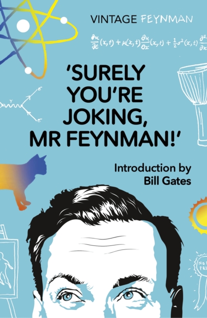 Surely You're Joking Mr Feynman : Adventures of a Curious Character