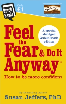 Quick Read: Feel The Fear And Do It Anyway