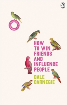 How to Win Friends and Influence People (Vermilion Life Essentials)