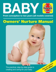 Baby Manual Owners' Nuture Manual (3rd edition) : Conception to two years. All models covered