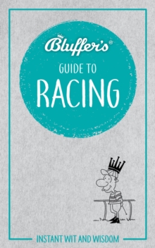 Bluffer's Guide To Horse Racing