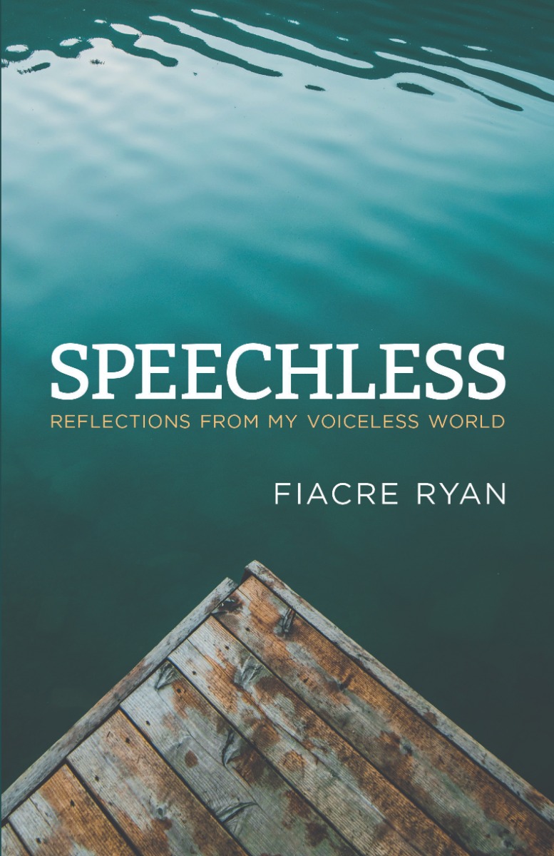 Speechless: Reflections from My Voiceless World (Hardback)