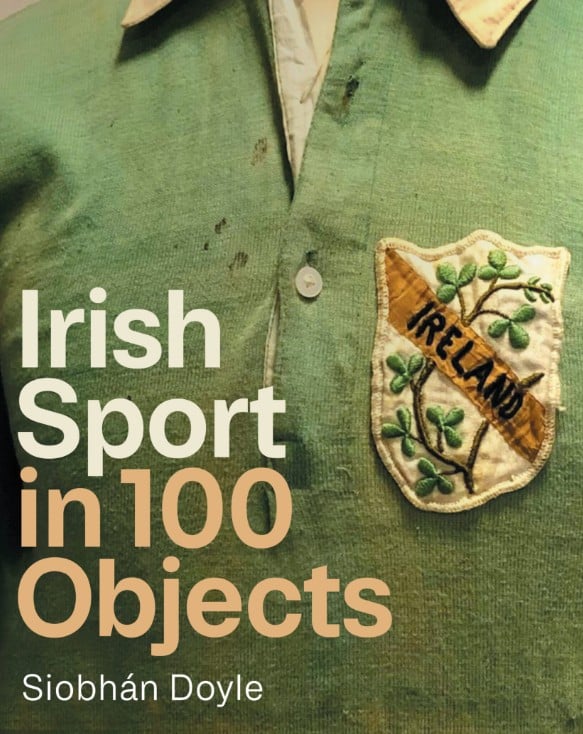 Irish Sport in 100 Objects (Hardback)