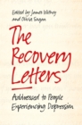 The Recovery Letters : Addressed to People Experiencing Depression