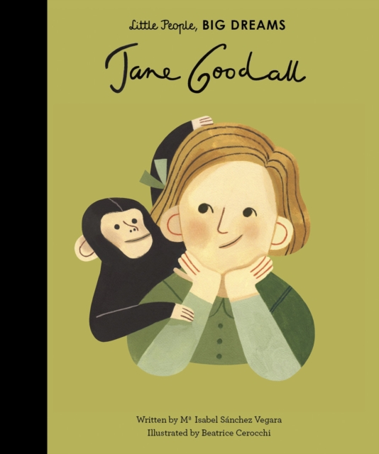 Jane Goodall (Little People, Big Dreams Volume 19)