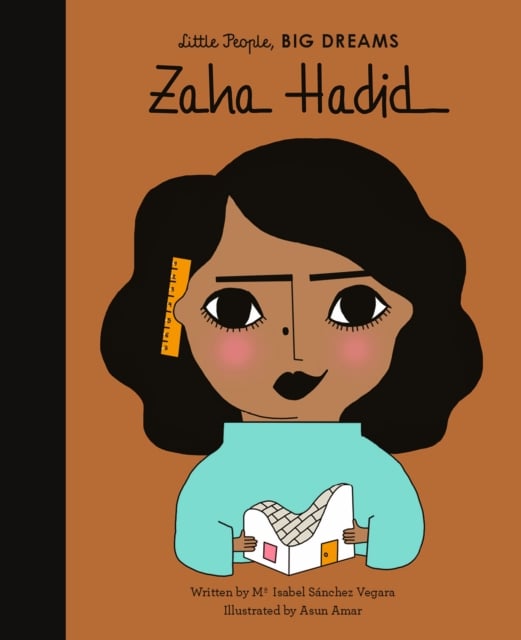 Zaha Hadid (Little People Big Dreams Volume 31)