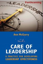 Care of Leadership: A Practice for Developing Leadership Effectiveness