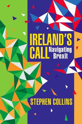 Ireland's Call : Navigating Brexit