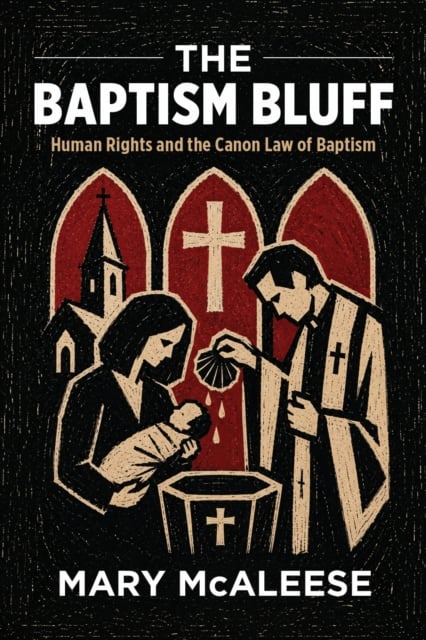 Mary McAleese : Calling the Baptism Bluff