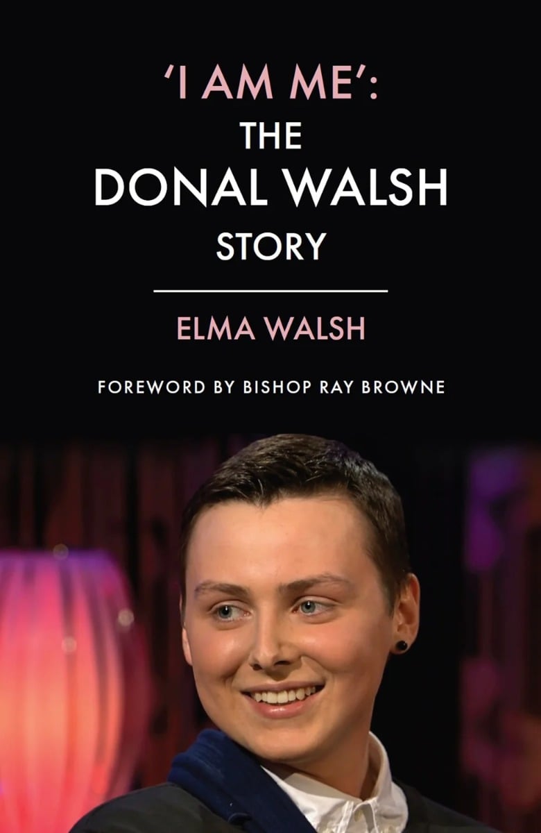 I Am Me : The Donal Walsh Story