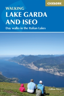 Walking Lake Garda and Iseo : Day walks in the Italian Lakes