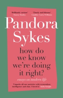 How Do We Know We're Doing It Right? Essays on Modern Life (Hardback)