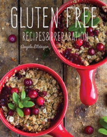Gluten Free: Recipes & Preparation