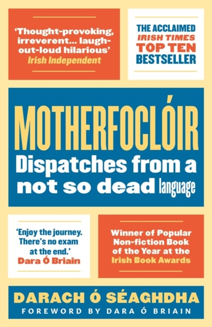Motherfocloir : Dispatches from a not so dead language (Paperback)